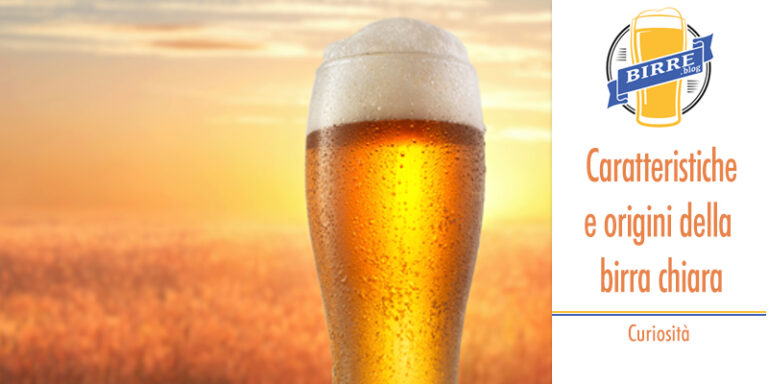 Caratteristiche e origini della birra chiara - Curiosità e recensioni ...