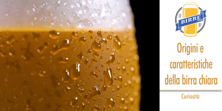 Caratteristiche e origini della birra chiara - Curiosità e recensioni ...
