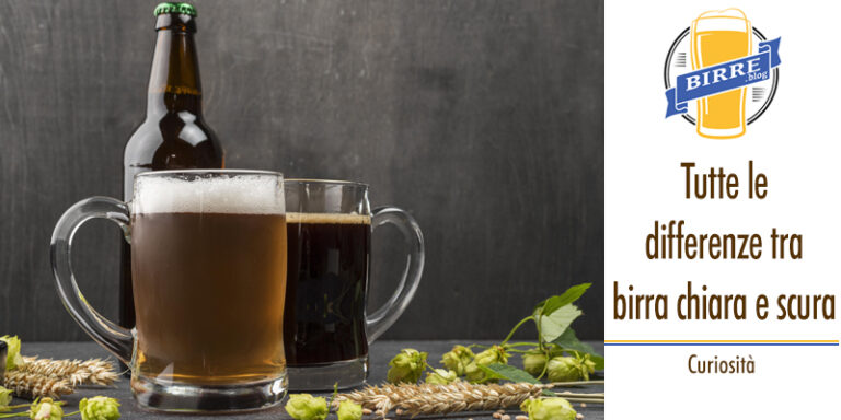 Una Birra Forte E Scura Birra chiara e scura: quali sono le differenze - Curiosità e recensioni