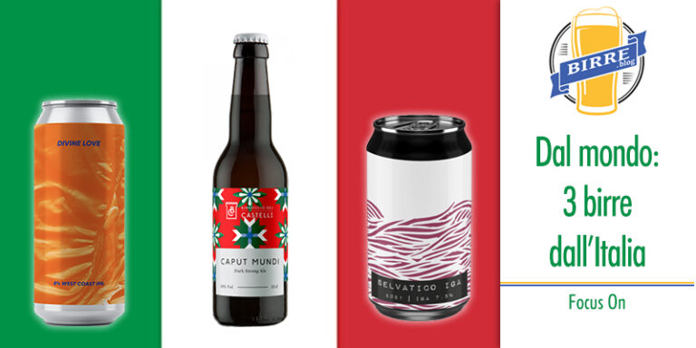 Dal mondo: 3 birre dall’Italia - Curiosità e recensioni dal mondo della ...